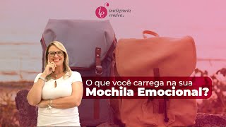 O que você carrega na sua Mochila Emocional?