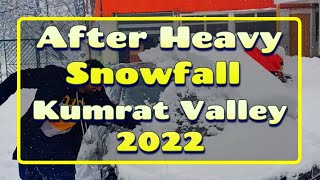 after Heavy snowfall kumrat Valley snowfall|2022| Today