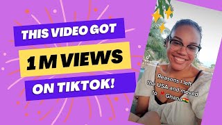 I REACHED 1 MILLION VIEWS ON TIKTOK WHILE IN GHANA!