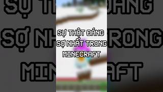 Sự Thật Đáng Sợ Nhất Trong Minecraft P13 #minecraft #short