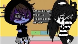 Afton Family react to creepypasta tik tok/gacha life/