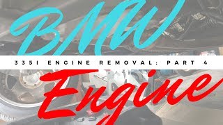 BMW 335i N54 Engine Removal DIY Part 04