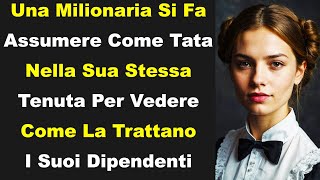 Una Milionaria Ha Trovato Lavoro Come Tata Nella Sua Tenuta E Ha Scoperto Che...