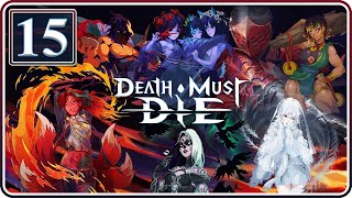 Legend Blessings Are Crazy! | Death Must Die | Part 15