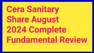 Cera Sanitary Share Complete Fundamental Review For August 2024