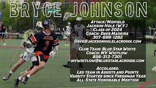 Bryce Johnson 2022 Spring Lacrosse Highlights | Jackson Hole, W.Y. Class of 2024