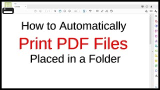 How to Automatically Print PDF Files Placed in a Folder