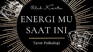 PILIH KARTU : ENERGI MU SAAT INI 🔮TAROT PSIKOLOGI🔮