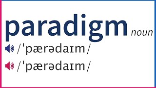 How To Pronounce PARADIGM In British And American English