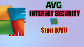 AVG Internet Security VS Stop DJVU