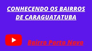 MELHORES BAIRROS PARA MORAR EM CARAGUATATUBA PASSEIO PELOS BAIRROS