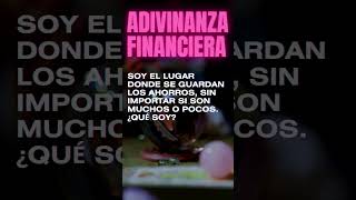 Adivinanza: Educación Financiera 1