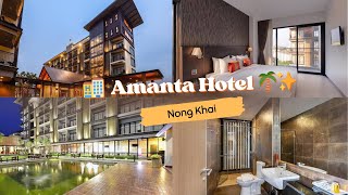 🌟 Where to Stay in Nong Khai: Amanta Hotel Review 🏨✨