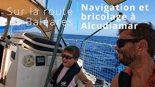 Sur la route des Baléares - Navigation et Bricolage à Alcudiamar #12