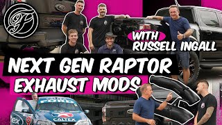 Next Gen Raptor Exhaust Mods with Russell Ingall