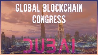 Global Blockchain Congress Dubai