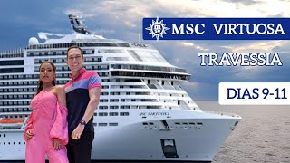 MSC Virtuosa | Travessia - Dias 9-11. Navegação