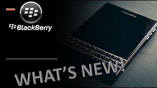 BlackBerry 2022| What's new