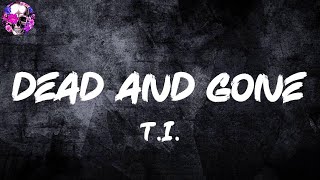 T.I. - Dead And Gone (Lyric Video) | Myspace