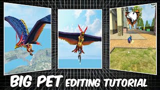 🔥Trending BIG PET Edit Tutorial | in Capcut FREE FIRE