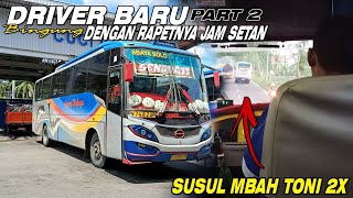 SELAH RAPET‼️DRIVER BARU SAMPAI KEBINGUNGAN JALAN JAM SETAN||trip Sugeng Rahayu 7382