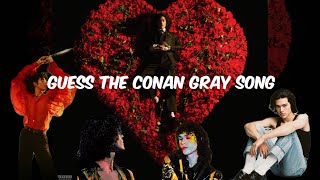 | guess the conan gray song |