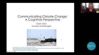 Day 4 - Susan L. Joslyn: Communicating Climate Change: A Cognitive Perspective