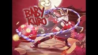 I'M BABY KURO!! - Onmyoji Arena