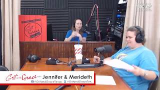 9-16-2017 Grit and Grace w/ Jennifer & Merideth ~ Dream Land Time!