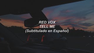 Red Vox - Tell Me (Subtitulado en Español)