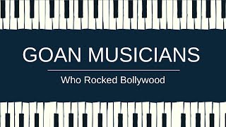 Goan Musicians Who Rocked Bollywood