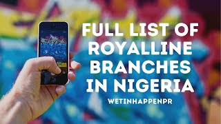 Full list of Royalline Branches in Nigeria