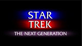 If "Star Trek: The Next Generation" Opening Titles Were Like "Law and Order"