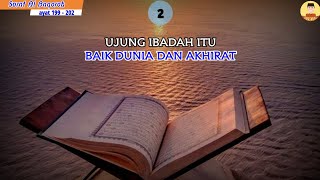 Ujung ibadah kita itu BAIK DIDUNIA & AKHERAT | Surat Al Baqarah 199 - 202 | Ustadz Amaswara