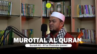 MUROTTAL SURAH Al - A'la | Lagu Terbaru! Murottal Metode Ummi | Ust Muhammad Erwiyanto, S.Q