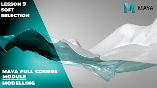 Autodesk Maya Full Course: Lesson 9 – Soft Selection And Modelling