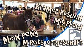 Mein Pony im Reitsportgeschäft - Krämer Besuch mit Pferd - Auftritt + Autogrammstunde