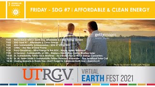 UTRGV Earth Fest 2021 Friday Session SDG#7 Affordable & Clean Energy