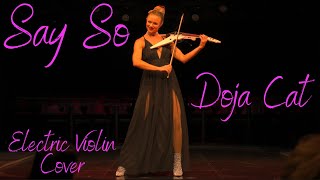 Say So by Doja Cat Electric Violin Cover