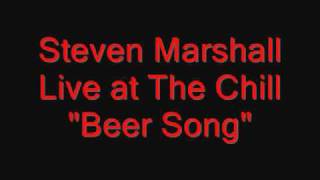 "Beer Song" Steven Marshall