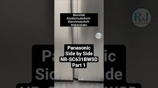 Panasonic NR-SC631BWSD Side By Side Part 1 #kulijaya #rahmajaya #Panasonic #NRSC631BWSD