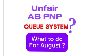 Alberta PNP queue system , do you prefer this system or change?