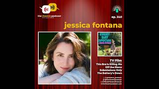 Ep340 - Jessica Fontana: Every Day Special