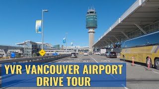 Vancouver International Airport (YVR) Sunny Drive Tour April 2023 4K 60fps