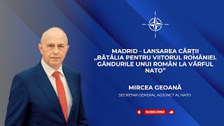 Madrid - Lansarea cărții “Bătălia pentru viitorul României. Gândurile unui român la vârful NATO”