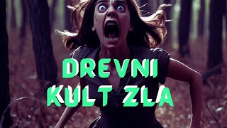 DREVNI KULT ZLA | Priča o mladoj i hrabroj djevojci #creepypasta