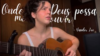 Onde Deus Possa Me Ouvir - Vander Lee (Cover)