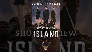 Short Review About The Series Island #shorts #trending