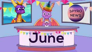 Spyro News: June 1 Year Anniversary