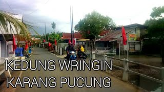 PURWOKERTO - TANJUNG - KEDUNG WRINGIN